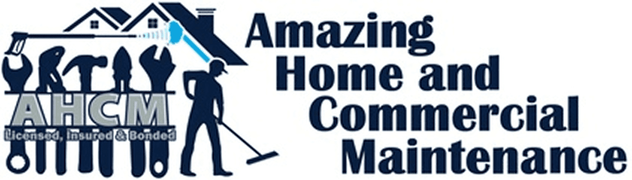 Amazing Home and Commercial Maintenance